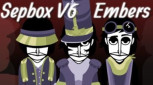 Sepbox V6 Embers