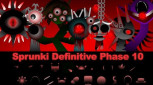 Sprunki The Definitive Phase 10
